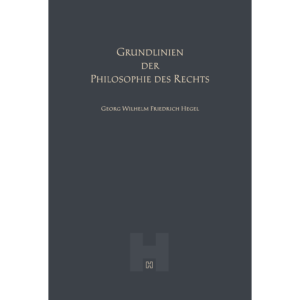 Grundlinien der Philosophie des Rechts