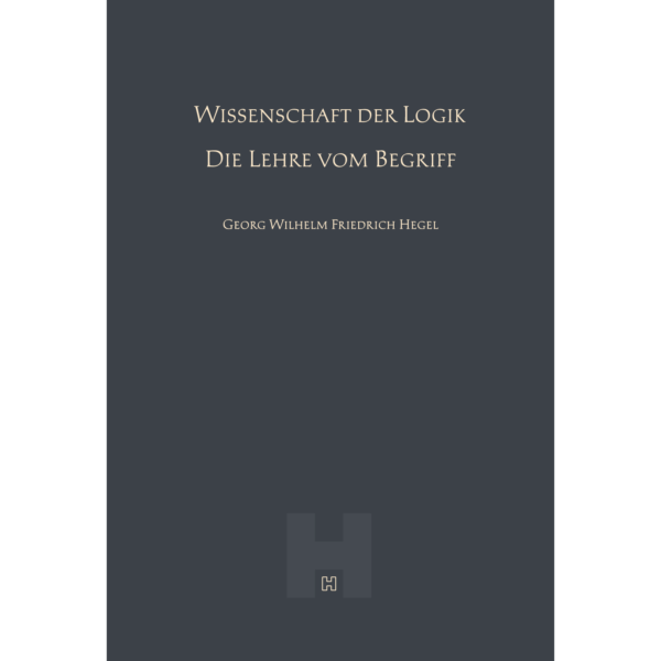 Wissenschaft der Logik – Die Lehre vom Begriff